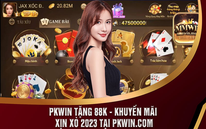 Pkwin Tặng 88K - Khuyến Mãi Xịn Xò 2023 Tại pkwin.com